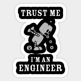 Trust Me I Am An Engineer Sticker